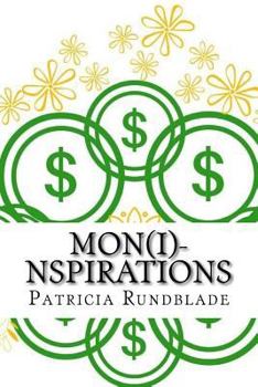 Paperback Mon(i)-nspirations: Coloring the Divine Road to Manifest Your Wealth and Prosperity Book