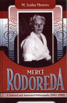 MercZ Rodoreda: A Selected and Annotated Bibliography (1963-2001)