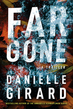 Far Gone - Book #2 of the Badlands Thriller