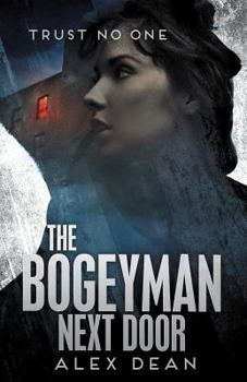 Paperback The Bogeyman Next Door: Trust No One Book