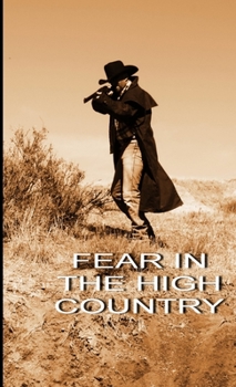 Paperback Fear In The High Country Book