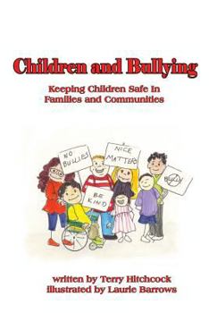 Paperback Children and Bullying: Keeping Children SAfe in Familes and Communities Book