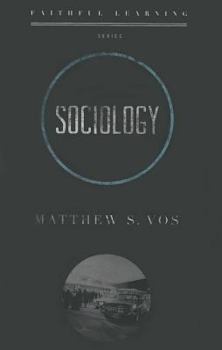 Sociology - Book #2 of the Faithful Learning