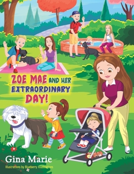 Paperback Zoe Mae and her Extraordinary Day! Book