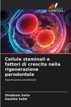 Paperback Cellule staminali e fattori di crescita nella rigenerazione parodontale [Italian] Book