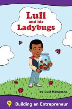 Paperback Lull and his ladybugs: Fostering the Entrepreneurial spirit Book