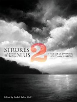 Hardcover Strokes of Genius 2: The Best of Drawing Light and Shadow Book