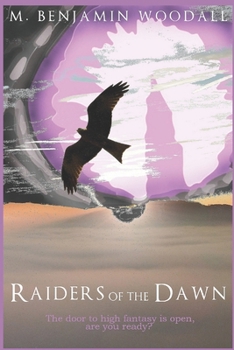 Raiders of the Dawn - Book #1 of the Raiders of the Dawn
