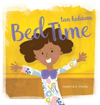 Hardcover Bed Time Tan Kabann: Bilingual Children's Book - English Haitian Creole Book