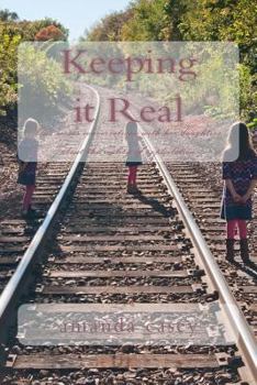 Paperback Keeping it Real: One mom's conversations with her daughters about the reality of exploitation Book