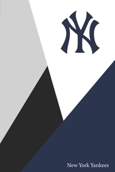 New York Yankees: Yankees Notebook & Journal MLB Fan Essential Yankee Fan Appreciation