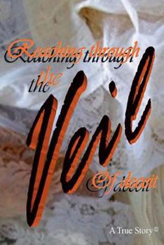 Paperback Reaching Through The Veil of Deceit Book