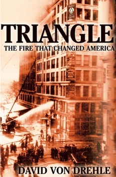 Hardcover Triangle: The Fire That Changed America Book