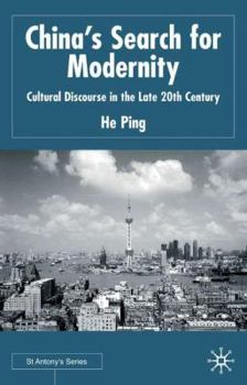 Hardcover China's Search for Modernity: Cultural Discourse in the Late 20th Century Book