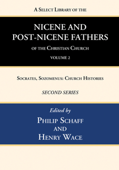 Paperback A Select Library of the Nicene and Post-Nicene Fathers of the Christian Church, Second Series, Volume 2 Book