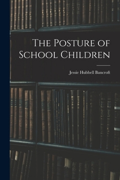 Paperback The Posture of School Children Book