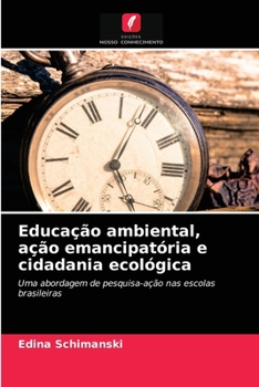 Paperback Educação ambiental, ação emancipatória e cidadania ecológica [Portuguese] Book