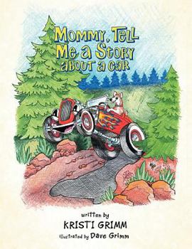 Paperback Mommy, Tell Me a Story about a Car Book