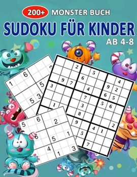 Paperback 200+ Monster Buch Sudoku Für Kinder Ab 4-8: Spaß Süß Monsters Sudoku Buch Schwer Zu Einfach Für Kinder [German] Book