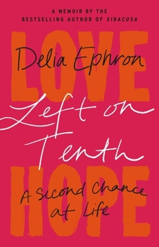 Hardcover Left on Tenth: A Second Chance at Life: A Memoir Book