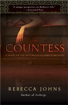 Paperback The Countess: A Novel of Elizabeth Bathory Book