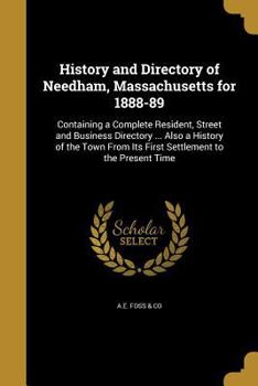 Paperback History and Directory of Needham, Massachusetts for 1888-89 Book