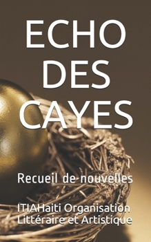 Paperback Echo Des Cayes: Recueil de nouvelles [French] Book