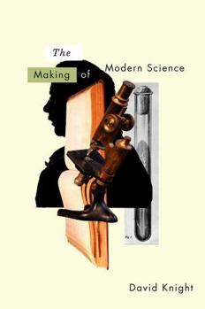 Hardcover The Making of Modern Science: Science, Technology, Medicine and Modernity: 1789-1914 Book