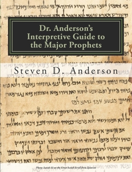 Paperback Dr. Anderson's Interpretive Guide to the Major Prophets: Isaiah-Daniel Book
