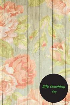 Paperback Life coaching Log: Life Coaching Session Template. Coaching Log Book Paperback - January 12, 2018 Book