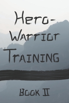 Paperback Hero Warrior Training Book II: Zhuan and the Old Master Book