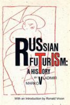 Paperback Russian Futurism: A History Book