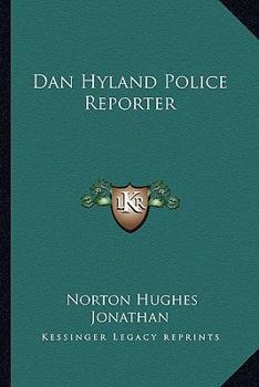 Dan Hyland Police Reporter