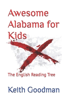 Awesome Alabama for Kids: The English Reading Tree