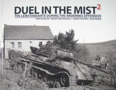 Hardcover Duel in the Mist 2: The Leibstandarte During the Ardennes Offensive Book