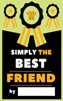 Simply the Best Friend