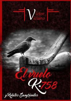 Paperback El vuelo K-758 [Spanish] Book