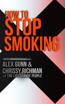 Paperback How To Stop Smoking: A complete 14 day program by The Life Change People Book
