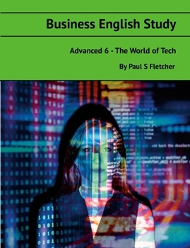 Business English Study - Advanced 6 - World of Tech