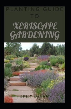Paperback Planting Guide To Xeriscape Gardening Book