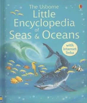 Hardcover The Usborne Little Encyclopedia of Seas and Oceans Inked Book