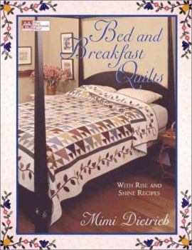 Paperback Bed & Breakfast Quilts with Rise and Shine Recipes Book