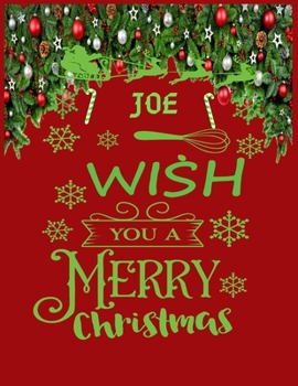 JOE wish you a merry christmas: A Creative Holiday Coloring, Drawing, Word Search, Maze, Crosswords, Matching, Color by Number, Recipes and Word Scramble Activities Book for Boys and Girls Ages 6, 7, 