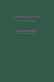 Hardcover Commuter Marriage: Living Together Apart Book