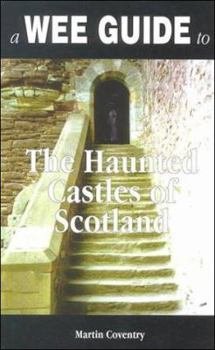 Paperback A Wee Guide to the Haunted Castles of Scotland Book