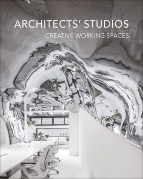Hardcover Architects' Studios: Creative Working Spaces Book