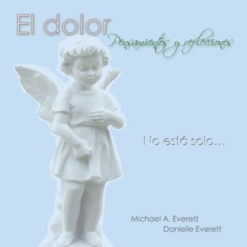 Paperback El dolor – Pensamientos y reflecciones (Spanish Edition) [Spanish] Book