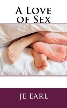 Paperback A Love of Sex Book