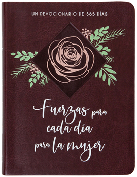 Imitation Leather Fuerzas Para Cada Día Para La Mujer: Un Devocionario de 365 Dias [Spanish] Book