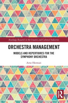 Paperback Orchestra Management: Models and Repertoires for the Symphony Orchestra Book